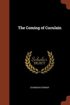 portada The Coming of Cuculain (en Inglés)