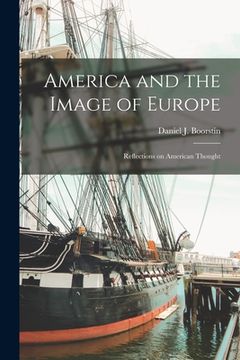 portada America and the Image of Europe: Reflections on American Thought
