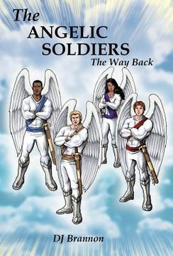 portada the angelic soldiers: the way back (en Inglés)