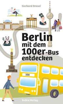 portada Berlin mit dem 100Er-Bus Entdecken (en Alemán)