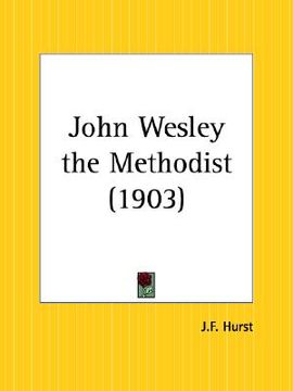 portada john wesley the methodist (en Inglés)