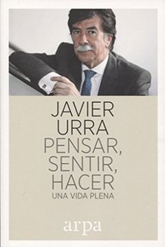 portada Pensar, Sentir, Hacer: Una Vida Plena (in Spanish)