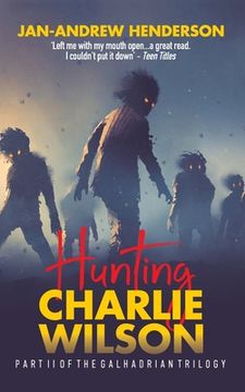 portada Hunting Charlie Wilson: (Revised and Updated) (2) (The Galhadrian Trilogy) 