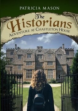 portada The Historians: Adventure at Chastleton House (en Inglés)