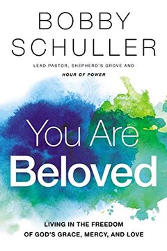 portada You are Beloved: Living in the Freedom of God’S Grace, Mercy, and Love (en Inglés)