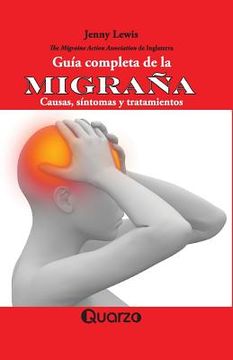 portada Guía completa de la migraña: Causas, síntomas y tratamientos (in Spanish)