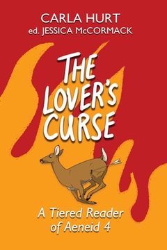 portada The Lover's Curse: A Tiered Reader of Aeneid 4 (in Latin)