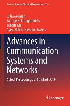 portada Advances in Communication Systems and Networks: Select Proceedings of Comnet 2019: 656 (Lecture Notes in Electrical Engineering) 