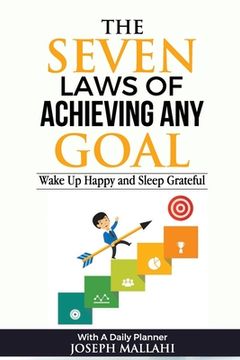 portada The Seven Laws of Achieving Any Goal (en Inglés)