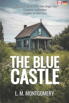 portada The Blue Castle (Translated): English - German Bilingual Edition (in German)