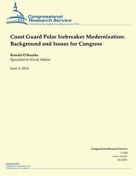 portada Coast Guard Polar Icebreaker Modernization: Background and Issues for Congress (en Inglés)