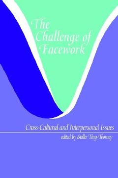 portada challenge of facework: cross-cultural and interpersonal issues (en Inglés)