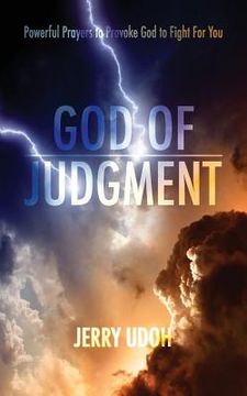 portada God of Judgement: Powerful Prayers To Provoke God To Fight For You (en Inglés)