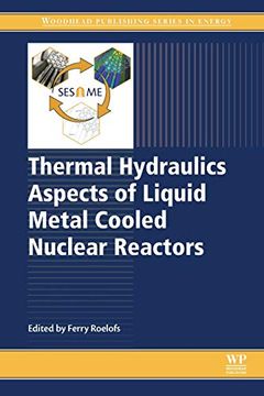 portada Thermal Hydraulics Aspects of Liquid Metal Cooled Nuclear Reactors (Woodhead Publishing Series in Energy) (en Inglés)