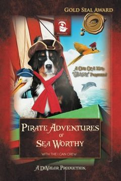 portada Pirate Adventures of Sea Worthy: Featuring: The Treasure of Captain Blue Beard & the Return of Captain Blue Beard