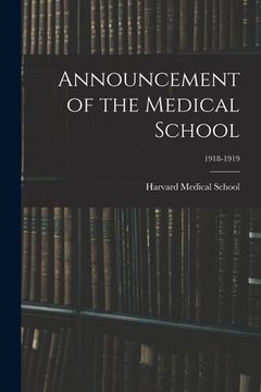 portada Announcement of the Medical School; 1918-1919 (en Inglés)