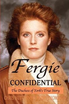 portada Fergie Confidential: The Duchess of York's True Story