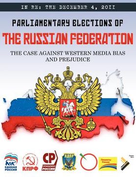 portada in re: the december 4, 2011 parliamentary elections of the russian federation (en Inglés)