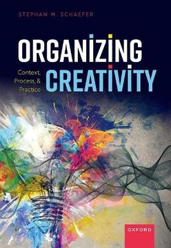 portada Organizing Creativity: Context, Process, and Practice (en Inglés)
