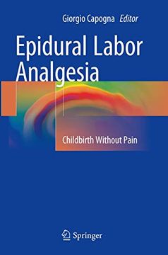 portada Epidural Labor Analgesia: Childbirth Without Pain (en Inglés)