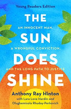 portada The sun Does Shine: An Innocent Man, a Wrongful Conviction, and the Long Path to Justice (en Inglés)