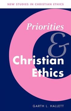 portada Priorities and Christian Ethics (New Studies in Christian Ethics) (in English)