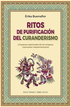 portada Ritos de Purificacion del Curanderismo (in Spanish)