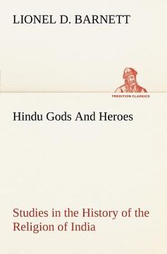 portada hindu gods and heroes studies in the history of the religion of india (en Inglés)