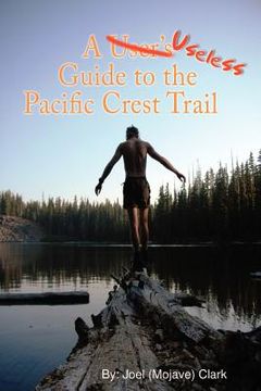 portada a useless guide to the pacific crest trail (en Inglés)