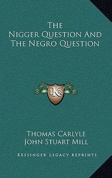portada the nigger question and the negro question (en Inglés)