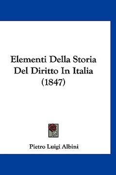 portada Elementi Della Storia Del Diritto In Italia (1847) (en Italiano)