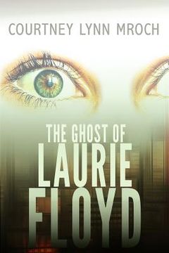 portada The Ghost of Laurie Floyd (en Inglés)