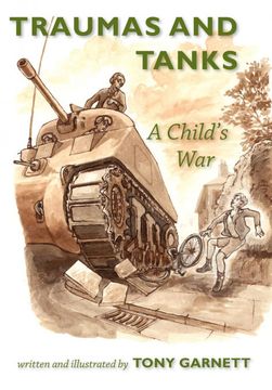 portada Traumas and Tanks: A Child's war (en Inglés)