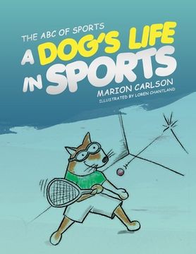 portada The ABC of Sports: A Dog's Life in Sports