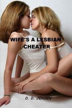 portada Wife's A Lesbian Cheater (Lesbian Erotica Affair) (Volume 2)