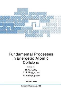 portada Fundamental Processes in Energetic Atomic Collisions (in English)