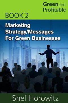 portada Marketing Strategy/Messages for Green Businesses (en Inglés)