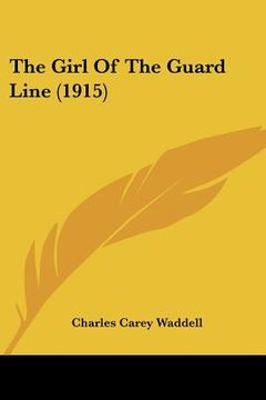 portada the girl of the guard line (1915) (in English)