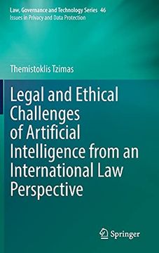 portada Legal and Ethical Challenges of Artificial Intelligence From an International law Perspective: 46 (Issues in Privacy and Data Protection) (en Inglés)