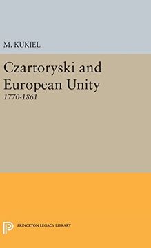 portada Czartoryski and European Unity: 1770-1861 (Princeton Legacy Library) (en Inglés)
