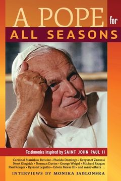 portada A Pope for All Seasons: Testimonies Inspired by Saint John Paul II (en Inglés)