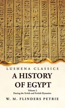 portada A History of Egypt During the Xviith and Xviiith Dynasties Volume 2 (in English)