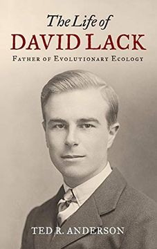 portada The Life of David Lack: Father of Evolutionary Ecology (in English)