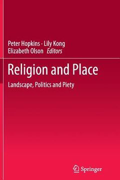 portada Religion and Place: Landscape, Politics and Piety