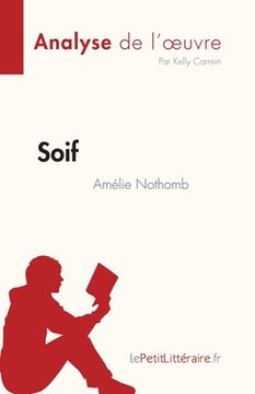 portada Soif d'Amélie Nothomb (Analyse de l'oeuvre): Résumé complet et analyse détaillée de l'oeuvre (in French)