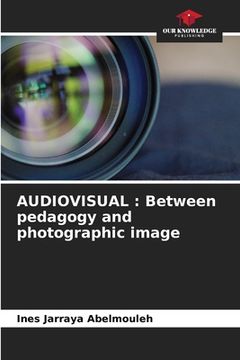 portada Audiovisual: Between pedagogy and photographic image (en Inglés)