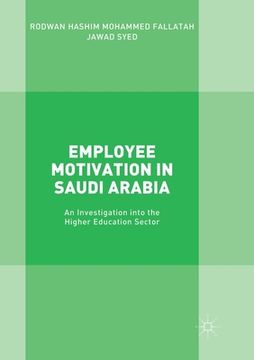 portada Employee Motivation in Saudi Arabia: An Investigation Into the Higher Education Sector (en Inglés)