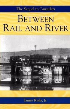 portada Between Rail and River (Canawlers)