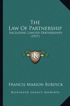 portada the law of partnership: including limited partnerships (1917) (in English)