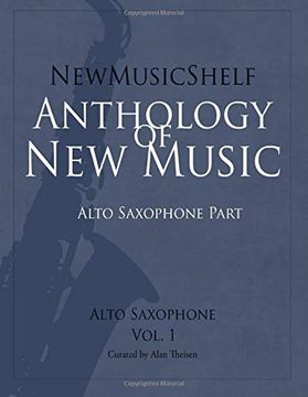 portada Newmusicshelf Anthology of new Music: Alto Saxophone, Vol. 1 (Alto Saxophone Part) (in English)